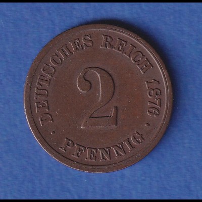 Deutsches Reich Kursmünze 2 Pfennig 1876 F ss
