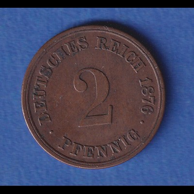 Deutsches Reich Kursmünze 2 Pfennig 1876 D ss