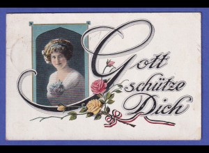 Bildpostkarte 1. Weltkrieg Gott schütze Dich gelaufen als Feldpost 1916