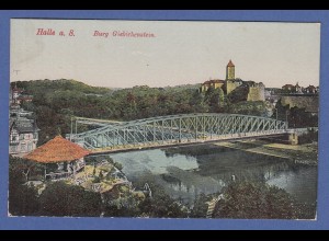 AK Halle an der Saale Burg Giebichenstein, Brücke, gelaufen 1918