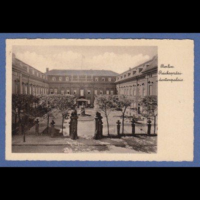 AK Berlin Reichspräsidentenpalais gelaufen mit Bahnpoststempel