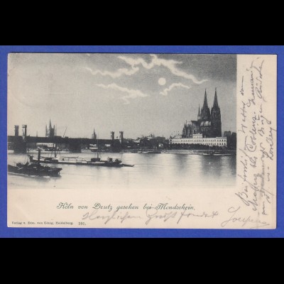 AK Köln Blick von Deutz auf den Dom bei Mondschein, gelaufen 1898